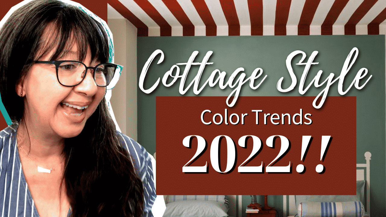 2022 Color Trends for Cottage Style » top picks REVEALED!!